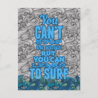 Carte Postale On ne peut pas arrêter les vagues mais on peut app