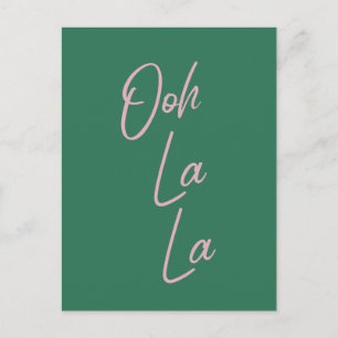 Carte Postale Ooh La La Funny Citation française rose et verte