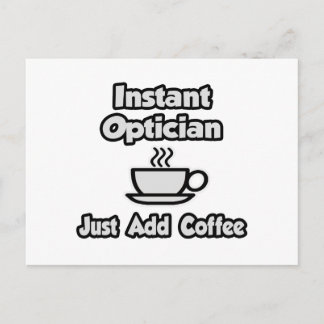 Carte Postale Opticien Instant .. Juste ajouter du café