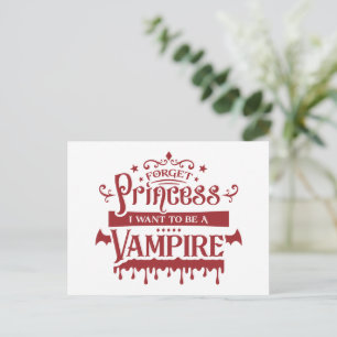 Carte Postale Oubliez Princesse, je veux être un Vampire