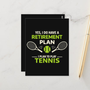 Carte Postale Oui, j'ai un plan de retraite Tennis