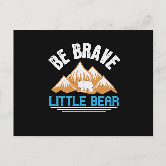 Carte Postale Ours - Soyez Brave Petit Ours (Devant)