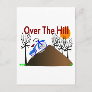 Carte Postale "Over the Hill" Drôle Cadeaux d'anniversaire