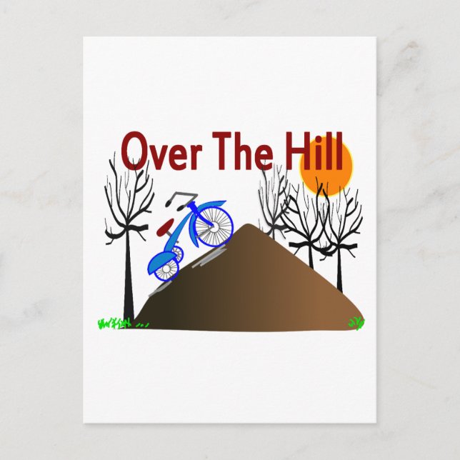 Carte Postale "Over the Hill" Drôle Cadeaux d'anniversaire (Devant)