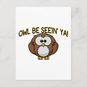 Carte Postale Owl Be Seein' Ya