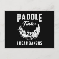 Paddle Plus vite J'entends Banjos Canoë Bateau Bat