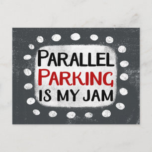 Carte Postale Parallel Parking Is My Jam Postcard