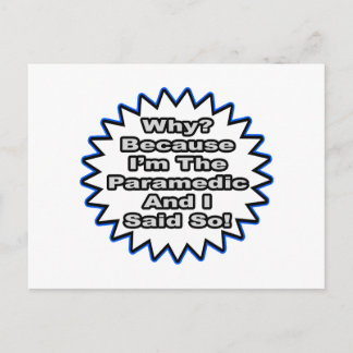 Carte Postale Paramedic... Parce Que Je L'Ai Dit.