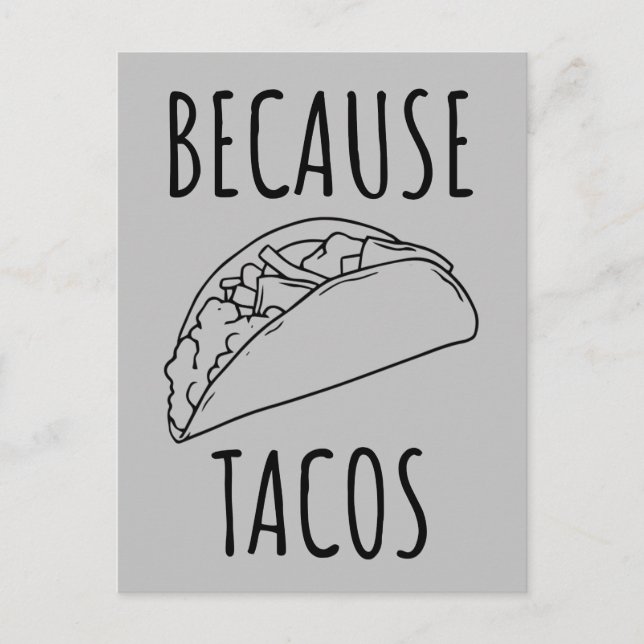 Carte Postale Parce que Tacos (Devant)