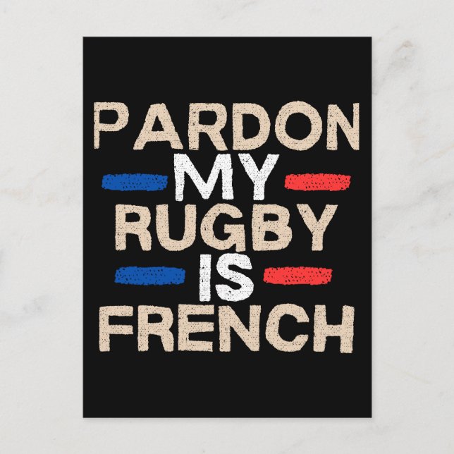 Carte Postale Pardon, mon rugby est français – Design amusant (Devant)