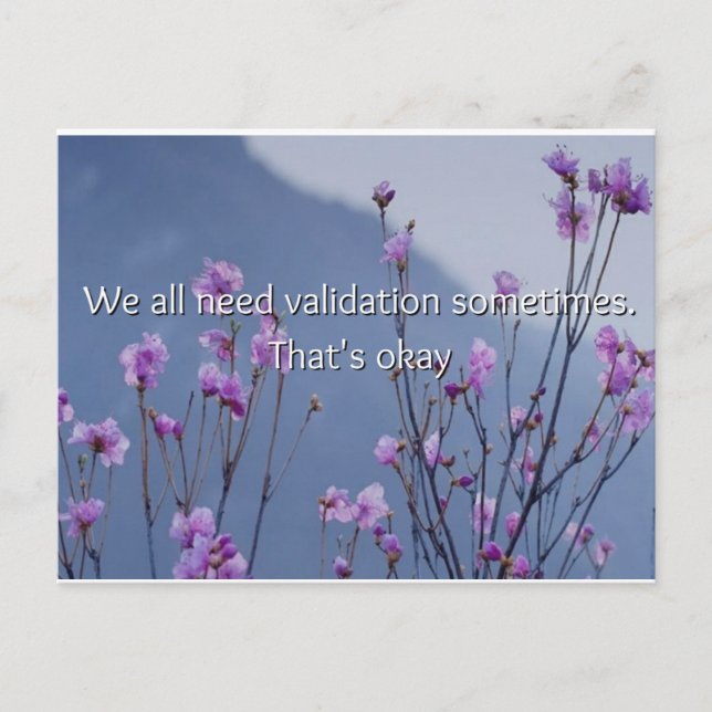 Carte Postale Parfois, Nous Avons Tous Besoin D'Une Validation (Devant)
