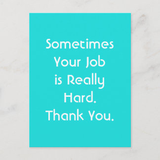 Carte Postale Parfois, Votre Travail Est Vraiment Dur. Merci.