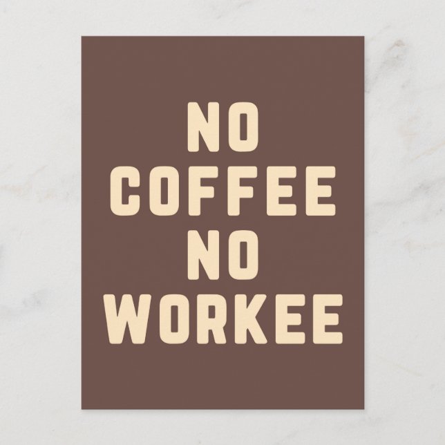 Carte Postale Pas de café Pas de citation amusante de l'employé (Devant)