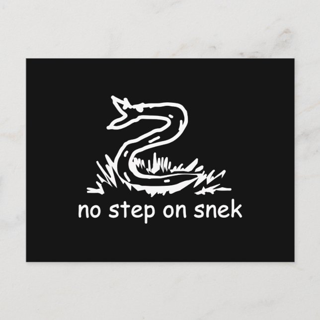 Carte Postale Pas de pas sur les mèmes de snek parodie de Gadsde (Devant)