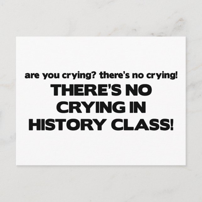 Carte Postale Pas de pleurage dans la classe Histoire (Devant)