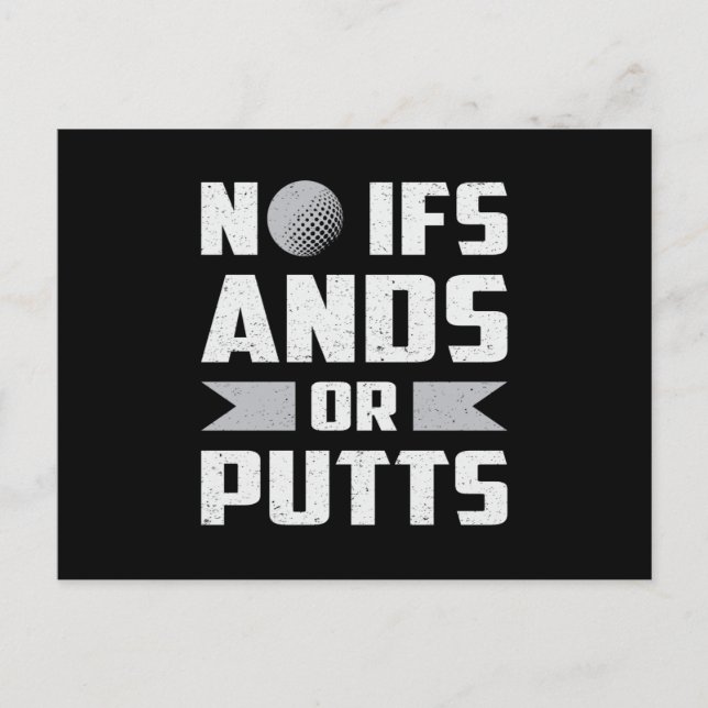Carte Postale Pas Ifs Et Putts Golf Golfeur Golf Golf Funny (Devant)