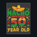 Carte Postale Pas Nacho Votre 50 Ans Cinco de Mayo<br><div class="desc">Pas Nacho Votre 50 Ans Anniversaire 50 Ans Drôle Équipage Conception Cadeau Carte Postale Standard Collection Classique.</div>