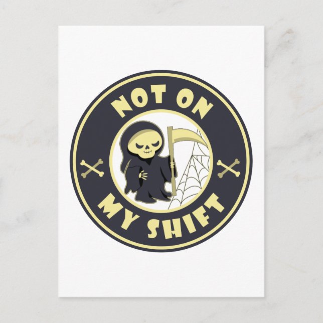Carte Postale Pas sur mon poste Grim Reaper Citation d'Halloween (Devant)