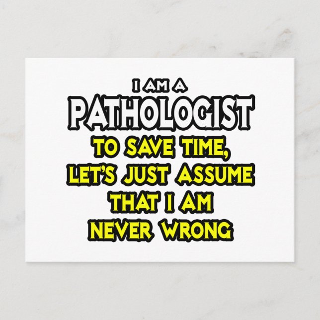 Carte Postale Pathologue...Supposons Que Je Ne Me Trompe Jamais (Devant)