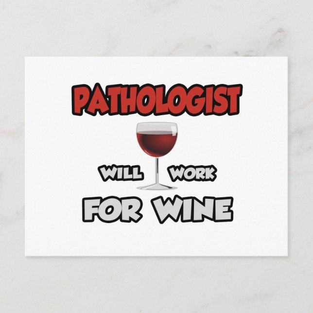 Carte Postale Pathologue... Travaillera Pour Le Vin (Devant)