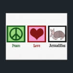 Carte Postale Peace Love Armadillos<br><div class="desc">Un signe de paix,  un coeur,  et un armadillo mignon.</div>