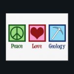 Carte Postale Peace Love Géologie<br><div class="desc">Peace Love Géologie. Un cadeau cool en sciences géologiques pour un géologue qui étudie les sciences de la Terre et les roches à travers l'histoire géologique de la planète. Il comporte un joli signe de paix,  coeur,  et géologues marteau de roche marteau.</div>