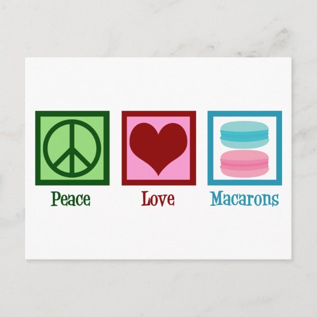 Carte Postale Peace Love Macarons Cute Macaron Bakery (Devant)