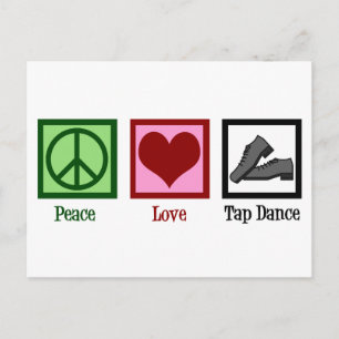 Carte Postale Peace Love Tap Dance