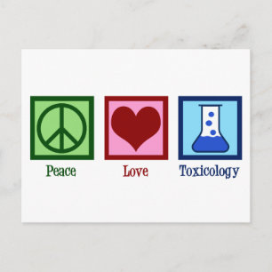 Carte Postale Peace Love Toxicology Cute Toxicologist