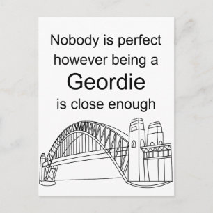 Carte Postale Personne n'est parfait - Etre Geordie est assez pr