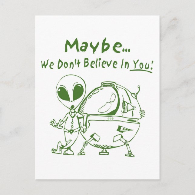 Carte Postale Peut-être que nous ne croyons pas en vous ! (Devant)