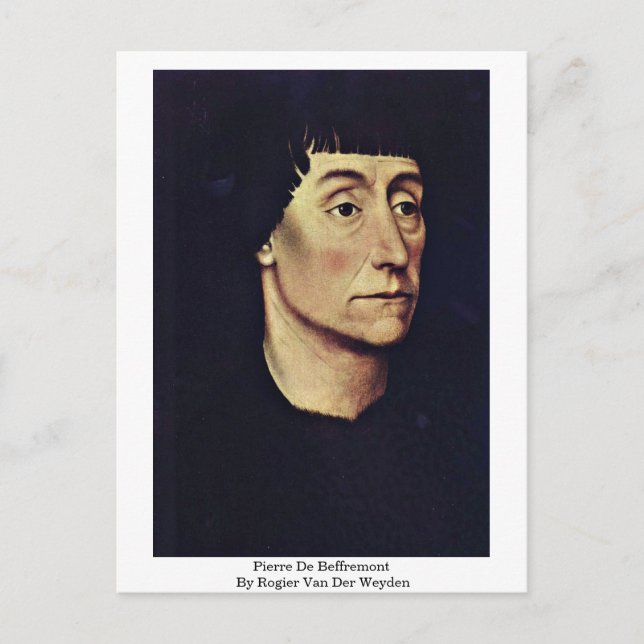 Carte Postale Pierre De Beffremont Par Rogier Van Der Weyden (Devant)