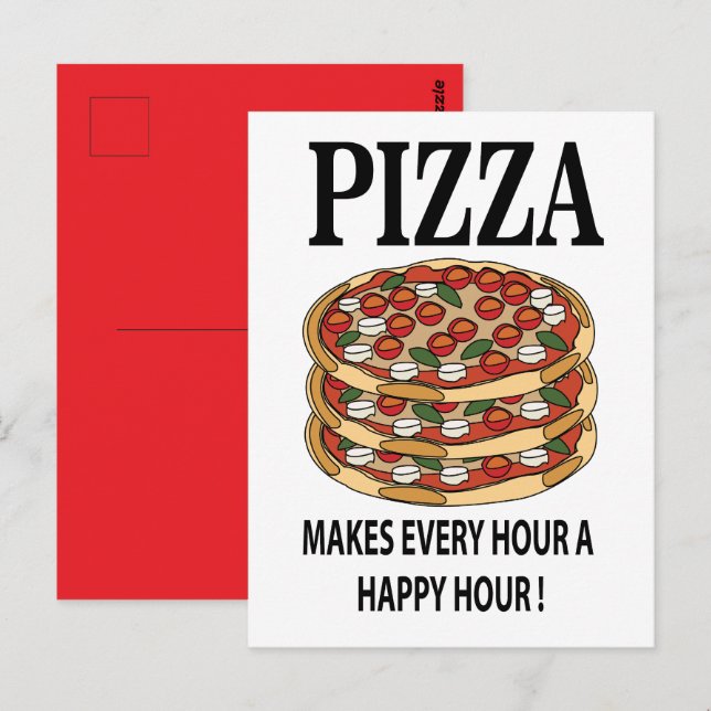 Carte Postale Pizza Rend Chaque Heure Une Heure Heureuse Pizza (Devant / Derrière)