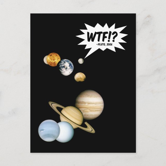 Carte Postale Planète Pluton WTF!? Drôle de science geek astrono (Devant)