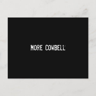 Carte Postale Plus de Cowbell