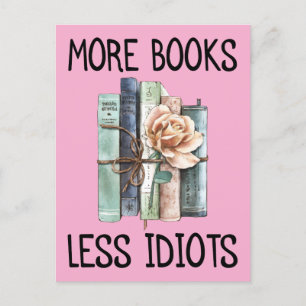 Carte Postale Plus de livres moins d'idiots Amateur de livres