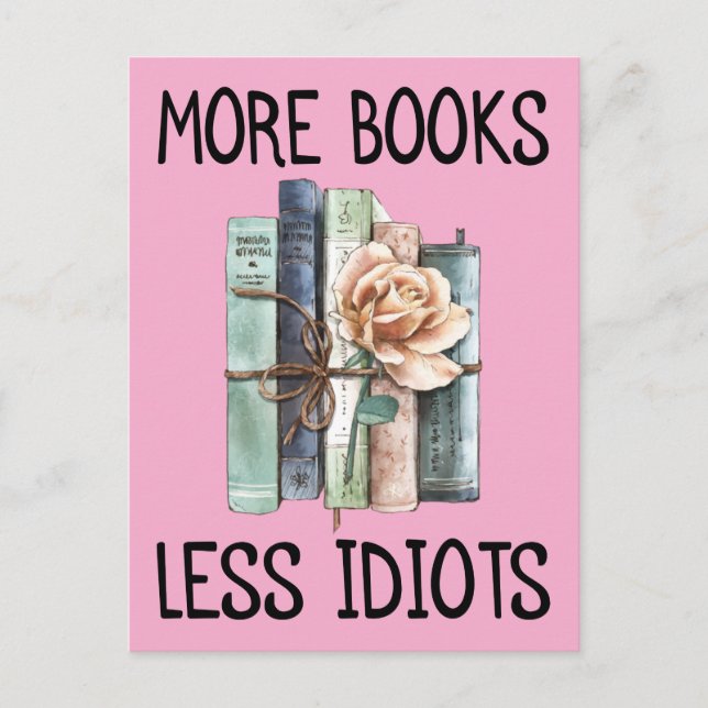Carte Postale Plus de livres moins d'idiots Amateur de livres (Devant)