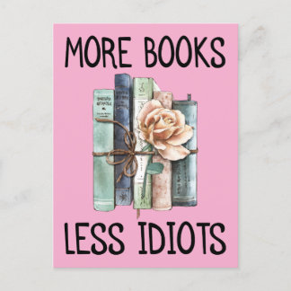 Carte Postale Plus De Livres Moins Idiots Livres Lover