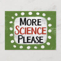 Plus de science S'il vous plaît Postcard