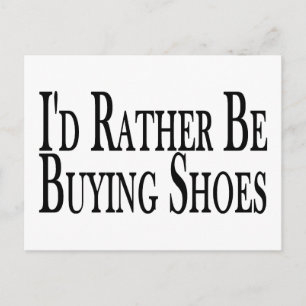 Carte Postale Plutôt acheter des chaussures