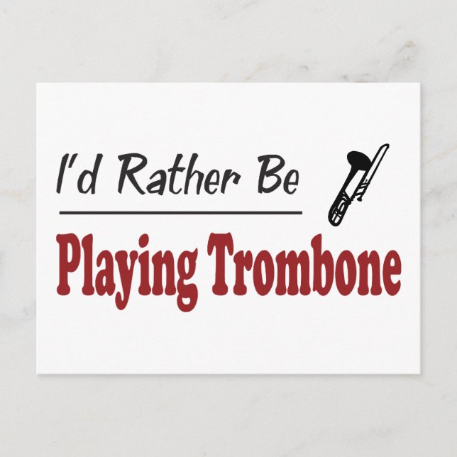 Carte Postale Plutôt Jouer Trombone (Devant)