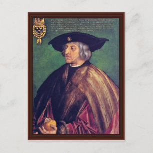 Carte Postale Portrait De L'Empereur Maximilien I Par Albrecht D
