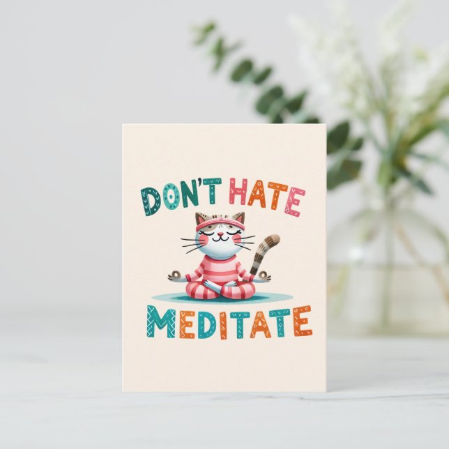 Carte Postale Pose de Yoga de chat - Ne pas haïr, Méditer (Debout devant)