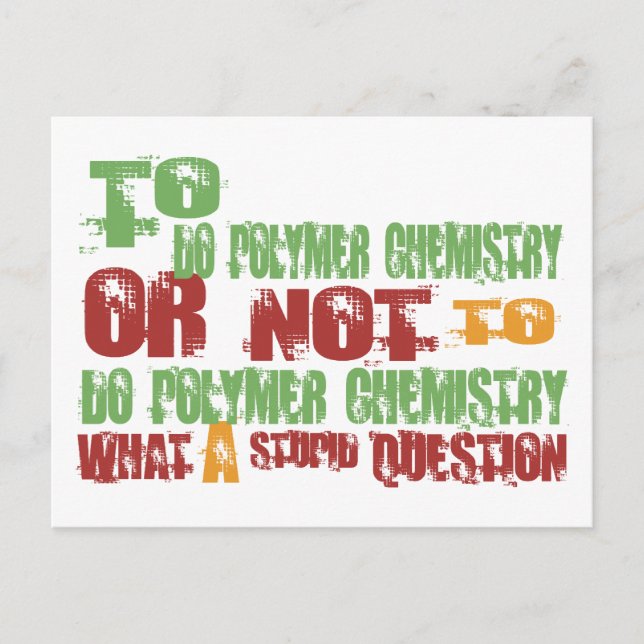 Carte Postale Pour faire de la chimie des polymères (Devant)