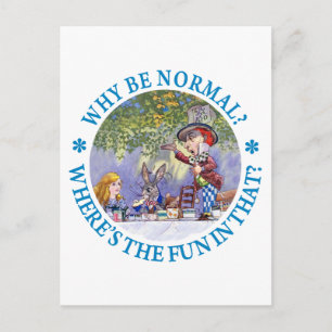 CARTE POSTALE POURQUOI ÊTRE NORMAL ? OÙ EST LE PLAISIR ?