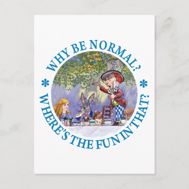 CARTE POSTALE POURQUOI ÊTRE NORMAL ? OÙ EST LE PLAISIR ? (Devant)