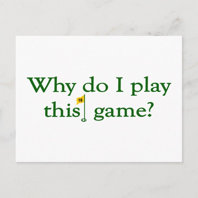 Carte Postale Pourquoi Jouer À Ce Jeu (Golf) (Devant)