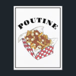 Carte Postale Poutine Québec Canada Aliments canadiens Fries fra<br><div class="desc">Le design présente une illustration originale de poutine,  un plat populaire au Québec,  au Canada,  et présente des frites recouvertes de cailloux de fromage et de sauce brune. Idéal pour votre gourmet préféré !</div>