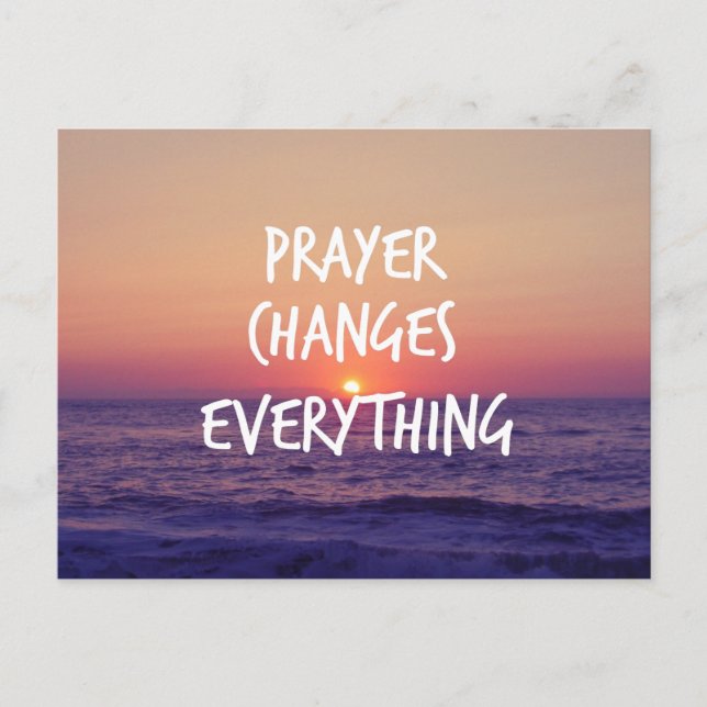 Carte Postale Prayer Changes Everything Christian Quote (Devant)