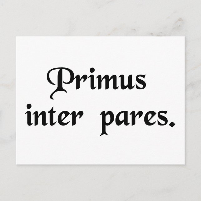 Carte Postale Premier parmi les égaux. (Devant)